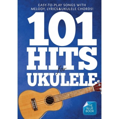 101 Hits For Ukulele (Blue Book) - Version anglaise
