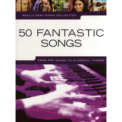 Really Easy Piano: 50 Fantastic Songs - English version