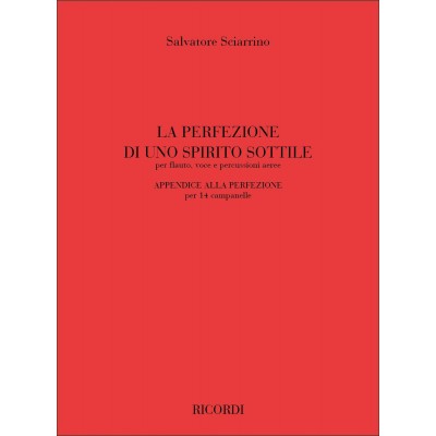  Sciarrino S. - Perfezione Di Uno Spirito Sottile  - Chant, Flute Et Percussion