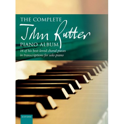 OXFORD UNIVERSITY PRESS The Complete John Rutter Piano Album