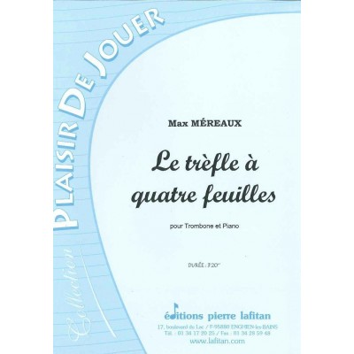 LAFITAN MEREAUX M. - LE TREFLE A QUATRE FEUILLES - TROMBONE ET PIANO