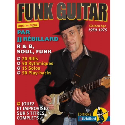 JJREBILLARD Funk Guitar 1950-1975 Vol.1 + Audio en ligne