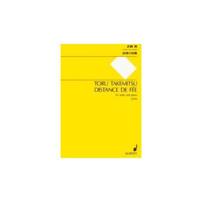 TAKEMITSU T. - DISTANCE DE FEE - VIOLON ET PIANO