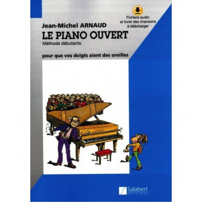 SALABERT ARNAUD JEAN-MICHEL - LE PIANO OUVERT + AUDIO EN LIGNE