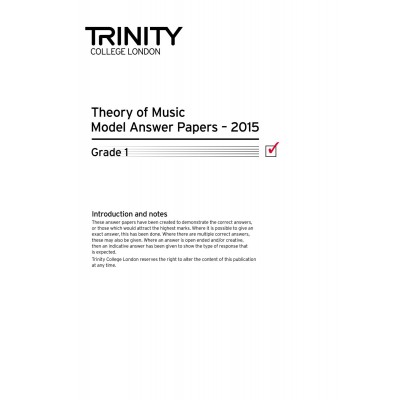 TRINITY COLLEGE LONDON THEORY MODEL ANSWERS PAPER (2015) GRADE 1 ( ALL INSTRUMENTS)