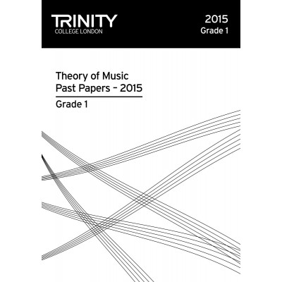 TRINITY COLLEGE LONDON THEORY OF MUSIC PAST PAPER (2015) GRADE 1 (ALL INSTRUMENTS) 