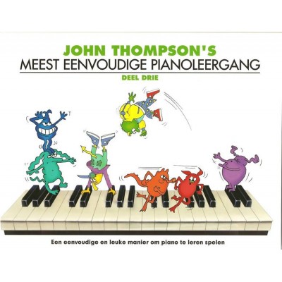 John Thompson's Meest Eenvoudige Pianoleergang 3 - Dutch version