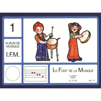 LEDUC I.F.M. Ils Font de la Musique - Album de musique 1