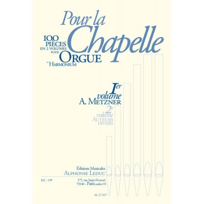 LEDUC Pour la Chapelle, Ier Volume