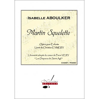LEDUC Martin Squelette - Opéra pour enfants