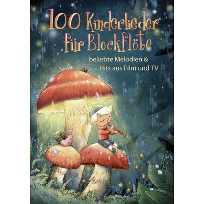 100 Kinderlieder für Blockflöte