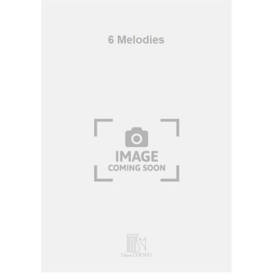 DURAND 6 Melodies