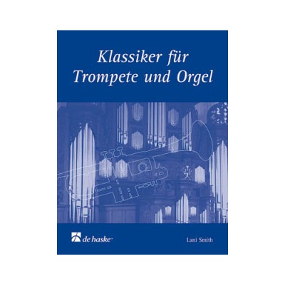 Klassiker für Trompete und Orgel