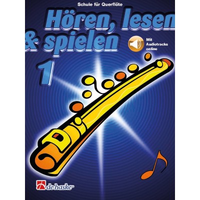 DEHASKE Hören, Lesen & Spielen 1 Querflöte