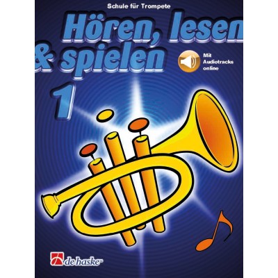 DEHASKE Hören, lesen & spielen 1 Trompete Bb