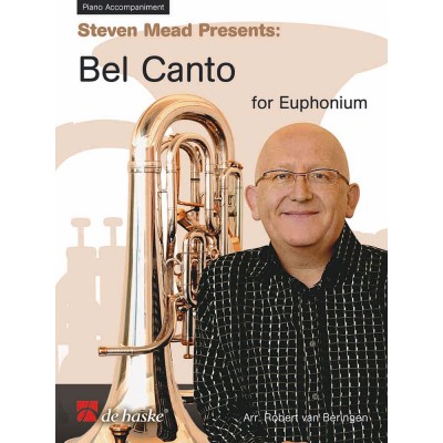 DEHASKE Steven Mead Presents: Bel Canto for Euphonium