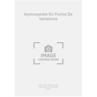 Gymnopédie En Forme De Variations