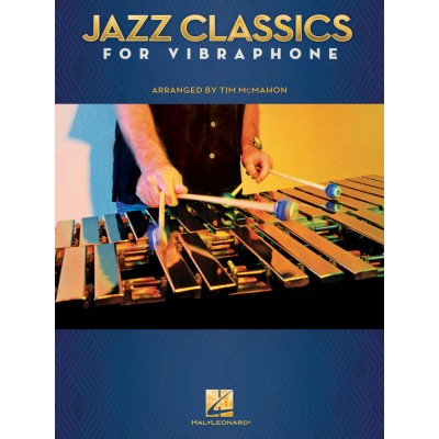 HAL LEONARD Jazz Classics for Vibraphone