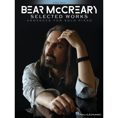 HAL LEONARD Bear McCreary - Selected Works