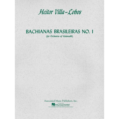 ASSOCIATED MUSIC PUBLISHERS, I Bachianas Brasileiras No. 1