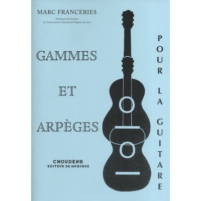 CHOUDENS Gammes Et Arpèges Pour La Guitare