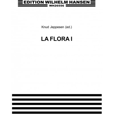 WILHELM HANSEN La Flora - Volume 1