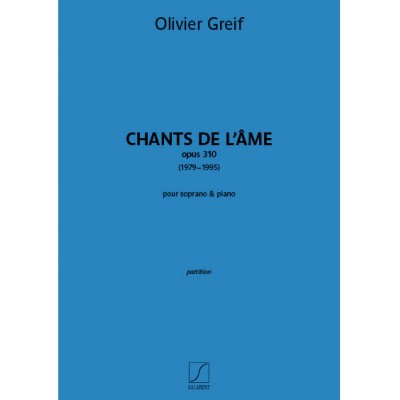 Chants de l'âme, op 310