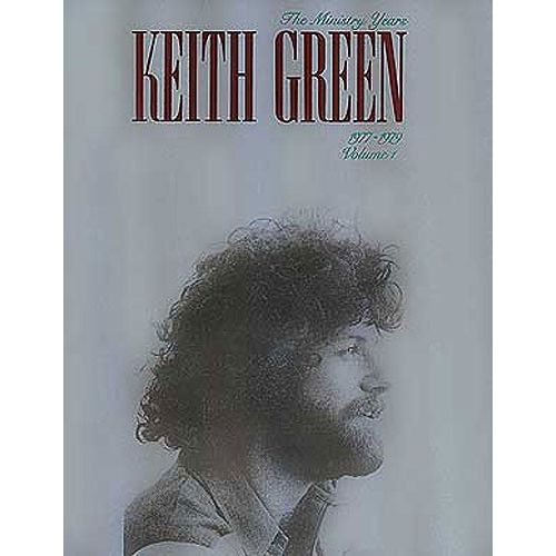 KEITH GREEN THE MINISTRY YEARS 1977-1979 VOLUME ONE - PVG