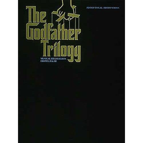 HAL LEONARD THE GODFATHER TRILOGY-MUSICAL HIGHLIGHTS FROM I, II AND III - PVG