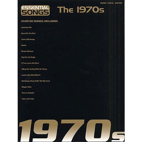 HAL LEONARD ANTHOLOGIE : ESSENTIAL SONGS OF THE 1970
