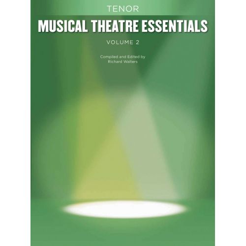 HAL LEONARD MUSICAL THEATRE ESSENTIALS VOLUME 2 - TENOR