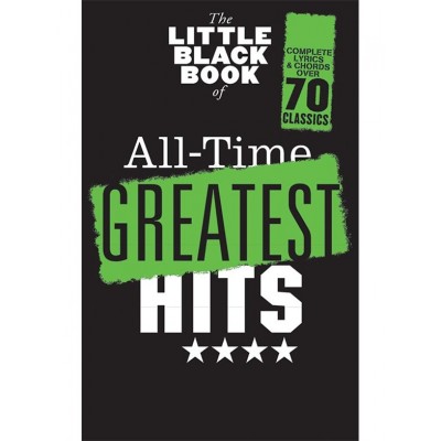THE LITTLE BLACK BOOK OF ALL-TIME GREATEST HITS - LYRICS AND CHORDS