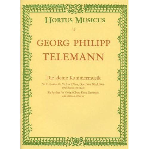  Telemann G.p. - Die Kleine Kammermusik, 6 Partitas