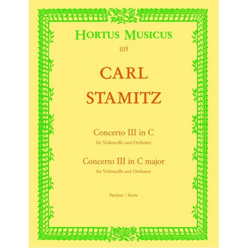 BARENREITER STAMITZ CARL - VIOLONCELLO CONCERTO FOR THE KING OF PRUSSIA NO. 3 C MAJOR - SCORE