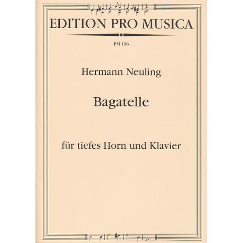 NEULING H. - BAGATELLE - COR ET PIANO