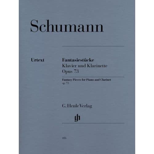HENLE VERLAG SCHUMANN R. - FANTASY PIECES FOR PIANO AND CLARINET (OR VIOLIN OR VIOLONCELLO) OP. 73