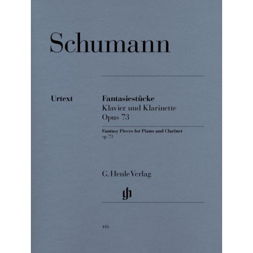 HENLE VERLAG SCHUMANN R. - FANTASY PIECES FOR PIANO AND CLARINET (OR VIOLIN OR VIOLONCELLO) OP. 73