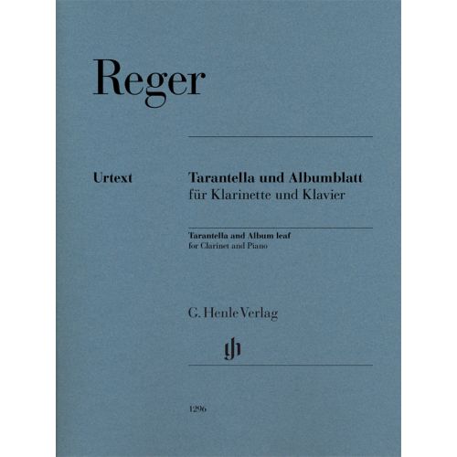 HENLE VERLAG Reger M. - Tarantella Und Albumblatt - Clarinette & Piano