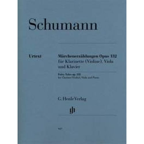 HENLE VERLAG SCHUMANN R. - MÄRCHENERZÄHLUNGEN OP. 132 - TRIO