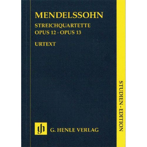 MENDELSSOHN B F. - STRING QUARTETS OP. 12 AND 13