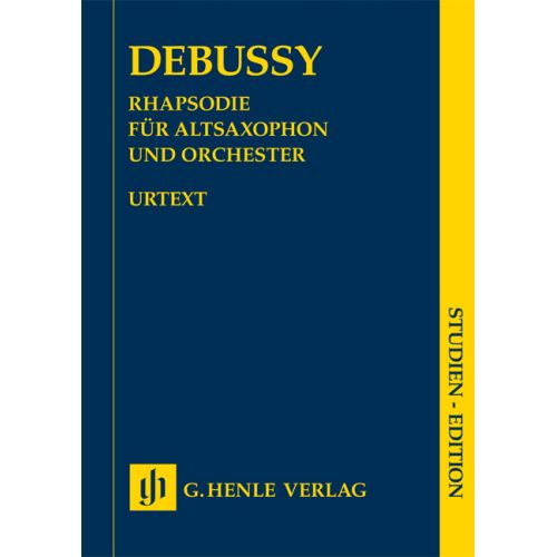 HENLE VERLAG DEBUSSY CLAUDE - RHAPSODY FOR ALTO SAXOPHONE AND ORCHESTRA - STUDY SCORE
