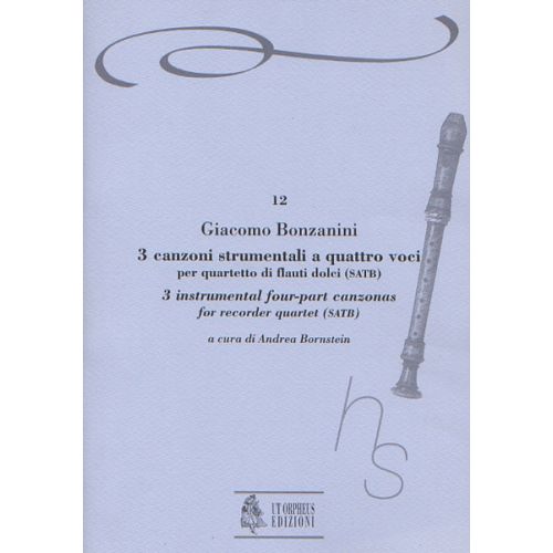 BONZANINI GIACOMO - 3 INSTRUMENTAL FOUR-PART CANZONAS (VENEZIA 1616) - RECORDER QUARTET (SATB)