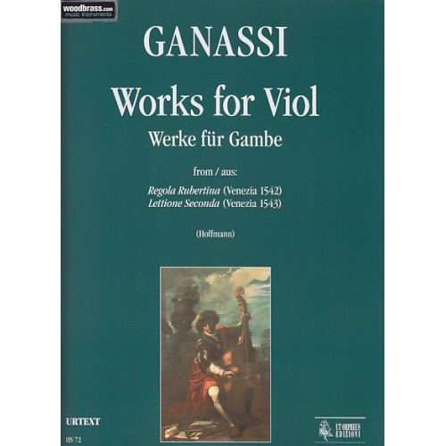 GANASSI SILVESTRO - WORKS FOR VIOL (VENEZIA 1542/43)