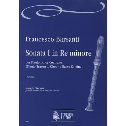  Barsanti Francesco - Sonata N1 In D Minor - Treble Recorder (flute, Oboe), Continuo