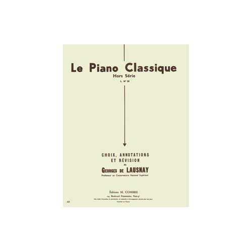 LAUSNAY GEORGES DE - LE PIANO CLASSIQUE HORS SERIE N.20 - PIANO