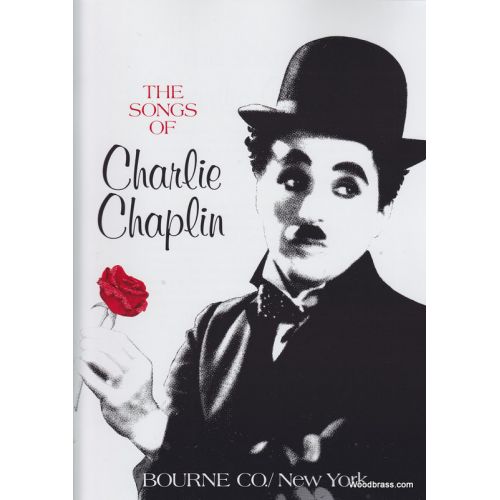 BOURNE THE SONGS OF CHARLIE CHAPLIN - CHANT & PIANO