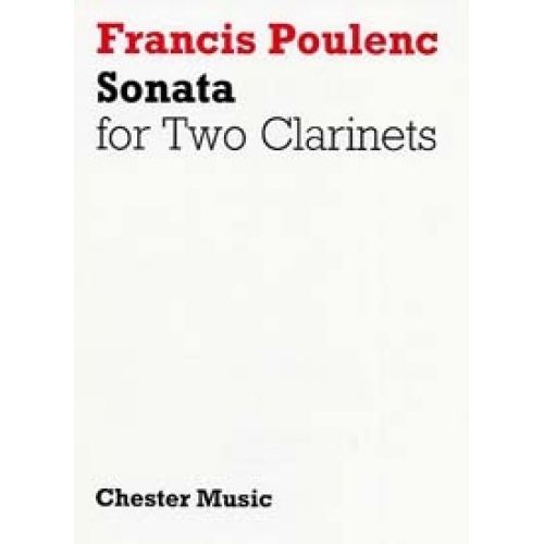 CHESTER MUSIC Poulenc F. - Sonata - 2 Clarinettes