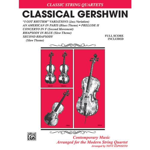 ALFRED PUBLISHING GERSHWIN GEORGE - CLASSICAL GERSHWIN - STRING QUARTET ,TRIO