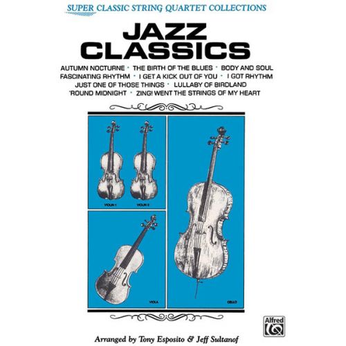 JAZZ CLASSICS STRING QUARTET - STRING QUARTET/TRIO