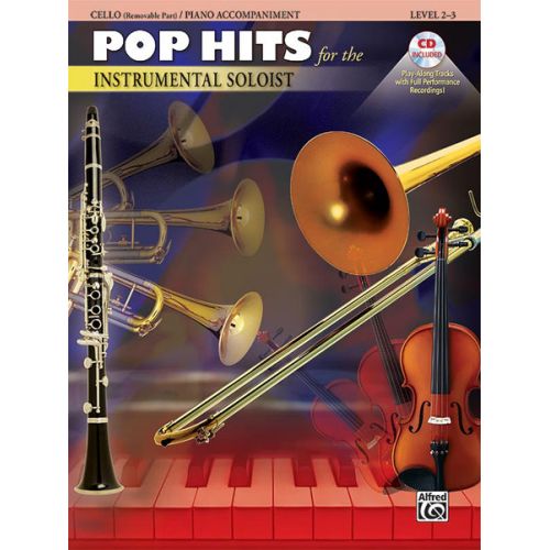 ALFRED PUBLISHING POP HITS : INSTRUMENTAL SOLOISTS + CD - CELLO SOLO